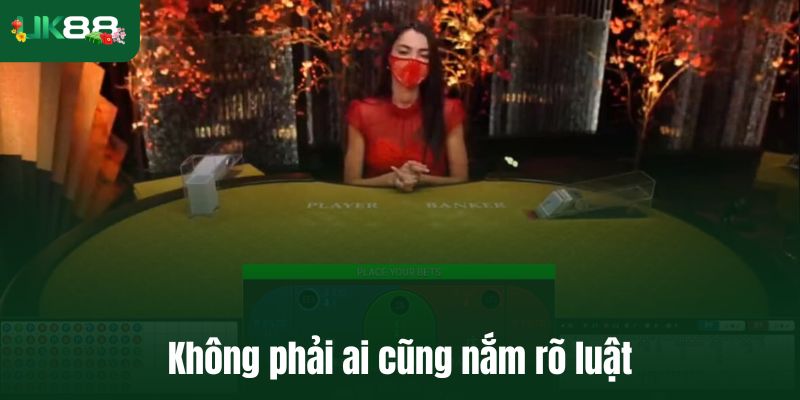 Không phải ai cũng nắm rõ luật và cách chơi baccarat